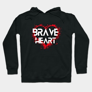 Brave heart Hoodie